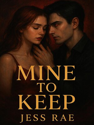 cover image of Mine to Keep